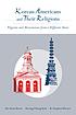 Korean Americans and their religions : pilgrims... 著者： Ho Youn Kwon