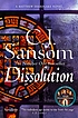 Dissolution ผู้แต่ง: C  J Sansom