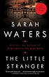 The little stranger by Sarah Waters
