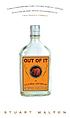 Out of it : a cultural history of intoxication de Stuart Walton