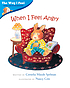 When I feel angry by  Cornelia Spelman 