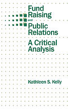 Fund raising and public relations : a critical analysis
