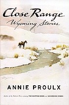 Close range : Wyoming stories