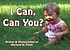 I can, can you? by  Marjorie W Pitzer 