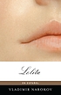 Lolita 著者： Vladimir Vladimirovich Nabokov