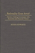 Rationality gone awry? : decision making inconsistent... 著者： Hugh H Schwartz