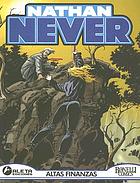 Nathan Never. [4], Altas finanzas