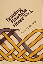 Braiding rawhide horse tack