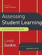 Assessing student learning : a common sense guide