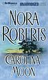 Carolina moon 著者： Nora Roberts
