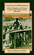 Litigants and households : African disputes and colonial courts in the French Soudan, 1895-1912