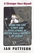 A stranger here myself : being the life stories... de Ian Pattison
