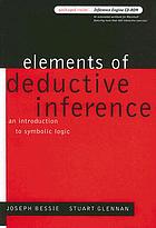 Elements of deductive inference : an introduction to symbolic logic