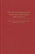 Oil and development in Venezuela during the 20th... von Jorge Salazar-Carrillo