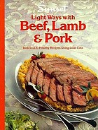 Light ways with beef, lamb & pork
