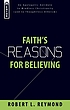 Faith's reasons for believing : an apologetic... por Robert L Reymond