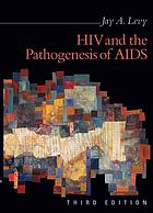 HIV and the pathogenesis of AIDS
