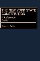 The New York State Constitution : a reference guide
