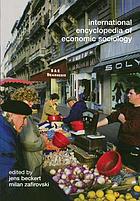 International encyclopedia of economic sociology