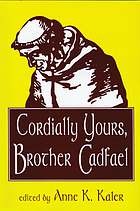 Cordially yours, Brother Cadfael