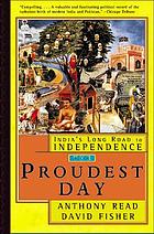 The proudest day : India's long road to independence