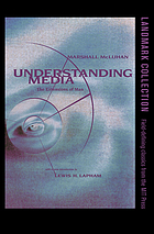 Understanding media : the extensions of man