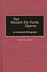 The Mozart-Da Ponte operas : an annotated bibliography von Mary Du Mont