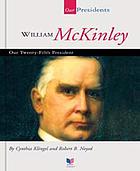 William McKinley : our twenty-fifth president