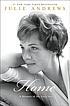 Home : a memoir of my early years by  Julie Andrews 