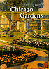 Chicago gardens : the early history door  Cathy Jean Maloney 