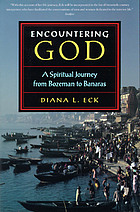 Encountering God : a spiritual journey from Bozeman to Banaras