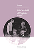 Albee : Who's afraid of Virginia Woolf?