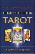 Cassandra Eason's complete book of tarot.