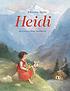 Heidi 著者： Johanna Spyri