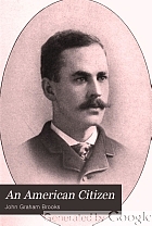 An American citizen; the life of William Henry Baldwin, jr.,