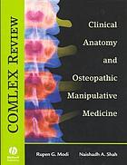 COMLEX review : clinical anatomy and osteopathic manipulative medicine