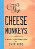 The cheese monkeys de Chip Kidd