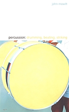 Percussion : drumming, beating, striking