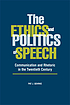 The ethics and politics of speech : communication... de Pat J Gehrke