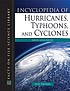 Encyclopedia of hurricanes, typhoons, and cyclones by  David Longshore 
