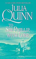 To Sir Phillip, with love