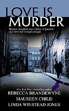 Love is murder.