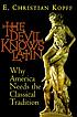The devil knows Latin : why America needs the classical tradition