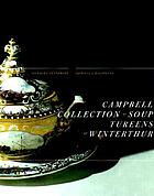 The Campbell collection of soup tureens at Winterthur