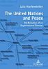 The United Nations and peace : the evolution of... by  Julia Harfensteller 