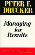 Managing for results : economic tasks and risk-taking decisions