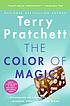 The color of magic : a Discworld novel by  Terry Pratchett 