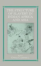 The structure of slavery in Indian Ocean Africa and Asia