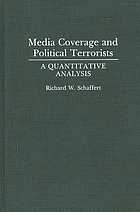 Media coverage and political terrorists : a quantitative analysis