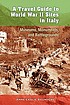 A travel guide to World War II sites in Italy... by  Anne Leslie Saunders 